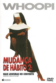 Mudança de Hábito 2: Mais Loucuras no Convento